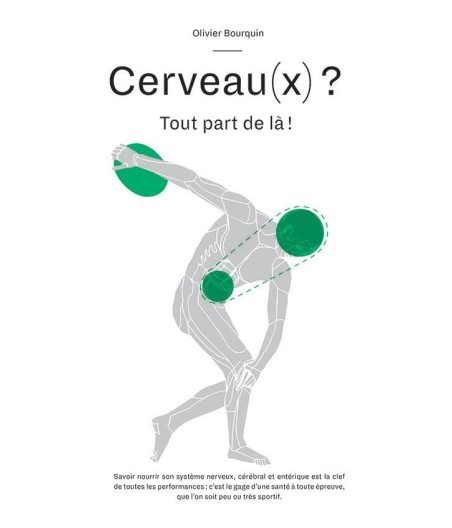 'Cerveau(x) ? Tout part de là!', Par Olivier Bourquin