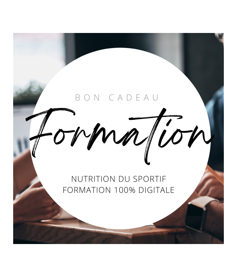 Bon cadeau Formation "Nutrition du Sportif" Bon cadeau Formation "Nutrition du Sportif"