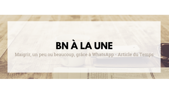 "Lose weight, a little or a lot, thanks to WhatsApp" - Article from Le Temps
